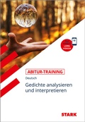 Cover: STARK Deutsch - Abitur-Training - Gedichte analysieren und interpretieren - Stark Verlag