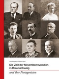 Cover: Die Zeit der Novemberrevolution in Braunschweig und ihre Protagonisten - Verlag Uwe Krebs