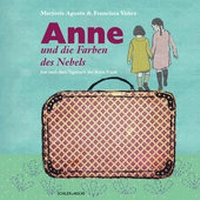 Abbildung von: Anne und die Farben des Nebels - Schiler & Mücke