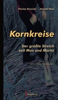 Cover: Kornkreise - der gr&ouml;&szlig;te Streich seit Max und Moritz - Geistkirch-Verlag