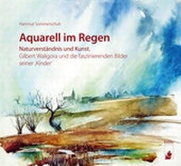 Abbildung von: Aquarell im Regen - hendrik Bäßler verlag, berlin