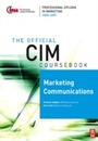 Cover: CIM Coursebook 08/09 Marketing Communications - Routledge