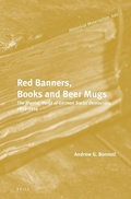 Cover: Red Banners, Books and Beer Mugs: The Mental World of German Social Democrats, 1863-1914 - Brill