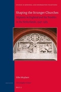 Cover: Shaping the Stranger Churches - Brill