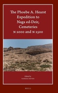 Cover: The Phoebe A. Hearst Expedition to Naga ed-Deir, Cemeteries N 2000 and N 2500 - Brill