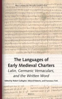 Enlarge image Cover: The Languages of Early Medieval Charters - Brill