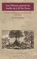 Cover: Lire l'Histoire generale des Antilles de J.-B. Du Tertre - Brill