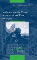 Cover: Landscape and the Visual Hermeneutics of Place, 1500-1700 - Brill