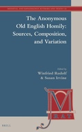 Cover: The Anonymous Old English Homily: Sources, Composition, and Variation - Brill