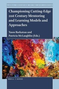 Cover: Championing Cutting-Edge 21st Century Mentoring and Learning Models and Approaches - Brill