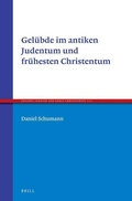 Cover: Geluebde im antiken Judentum und fruehesten Christentum - Brill