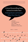 Cover: Critical Storytelling from behind Invisible Bars - Brill