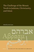 Cover: The Challenge of the Mosaic Torah in Judaism, Christianity, and Islam - Brill