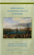 Cover: Colonial Adventures: Commercial Law and Practice in the Making - Martinus Nijhoff