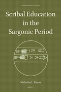 Cover: Scribal Education in the Sargonic Period - Brill