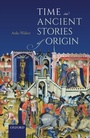 Cover: Time in Ancient Stories of Origin - OUP eBook