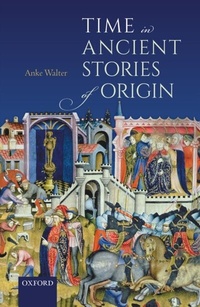 Enlarge image Cover: Time in Ancient Stories of Origin - OUP eBook