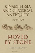 Cover: Kinaesthesia and Classical Antiquity 1750-1820 - Bloomsbury Academic