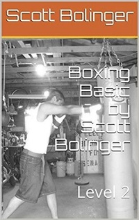 Enlarge image Cover: Boxing Basics Level 2 (2 of 3, #2) - Scott Bolinger