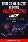 Cover: Eight Global Lessons From The Coronavirus Crisis - Daniel Kennedy