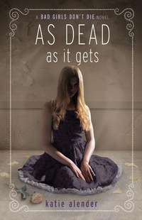 Enlarge image Cover: As Dead as it Gets - Little, Brown Books for Young Readers