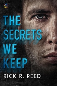 Enlarge image Cover: The Secrets We Keep - NineStar Press, LLC