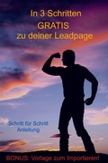 Cover: In 3 Schritten GRATIS zu deiner Leadpage - neobooks