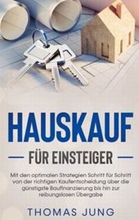 Abbildung von: Hauskauf für Einsteiger - Books on Demand
