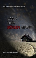 Cover: Land der b&ouml;sen Dinge - Books on Demand