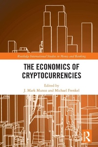 Enlarge image Cover: The Economics of Cryptocurrencies - Routledge