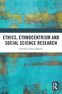 Abbildung von: Ethics, Ethnocentrism and Social Science Research - Routledge