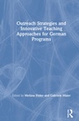 Cover: Outreach Strategies and Innovative Teaching Approaches for German Programs - Routledge