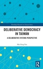 Cover: Deliberative Democracy in Taiwan - Routledge