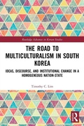 Cover: The Road to Multiculturalism in South Korea - Routledge