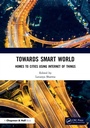 Cover: Towards Smart World - Chapman & Hall/CRC