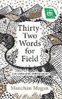 Enlarge image Cover: Thirty-Two Words for Field - Gill Books