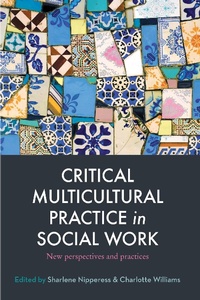 Enlarge image Cover: Critical Multicultural Practice in Social Work - Routledge