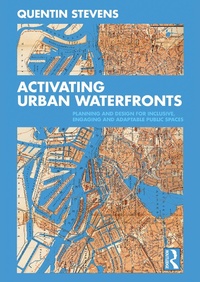 Enlarge image Cover: Activating Urban Waterfronts - Routledge