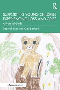 Abbildung von: Supporting Young Children Experiencing Loss and Grief - Routledge