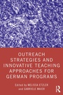 Cover: Outreach Strategies and Innovative Teaching Approaches for German Programs - Routledge