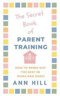 Enlarge image Cover: The Secret Book of Parent Training - Delighted Books
