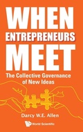 Cover: When Entrepreneurs Meet: The Collective Governance Of New Ideas - World Scientific Europe Ltd