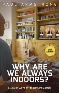 Enlarge image Cover: Why Are We Always Indoors? - Pitch Publishing Ltd
