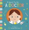 Cover: I Want to be a Doctor - Little Tiger