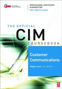 Enlarge image Cover: CIM Coursebook 07/08 Customer Communications - Routledge