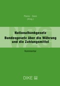 Cover: Nationalbankgesetz (NBG) / Bundesgesetz &uuml;ber die W&auml;hrung und die Zahlungsmittel (WZG) - Dike Verlag Z&uuml;rich