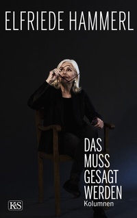 Abbildung von: Das muss gesagt werden - Kremayr & Scheriau