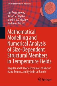 Enlarge image Cover: Mathematical Modelling and Numerical Analysis of Size-Dependent Structural Members in Temperature Fields - Springer