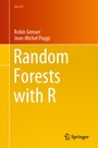 Cover: Random Forests with R - Springer