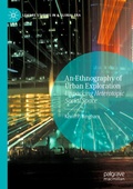 Cover: An Ethnography of Urban Exploration - Palgrave Macmillan